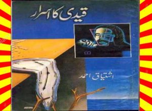 Read more about the article Qaidi Ka Israr Urdu Novel by Ishtiaq Ahmad