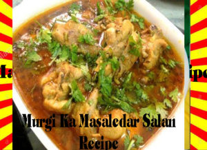 Read more about the article How To Make Murgi Ka Masaledar Salan Recipe Urdu and English