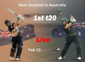 Read more about the article Today Cricket Match NZ vs Aus 1st t20 Live 22 February 2021