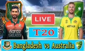 Read more about the article Today Cricket Match Bangladesh vs Australia T20 Series Live
