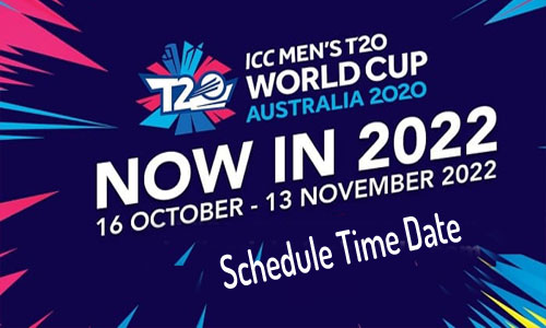 ICC T20 World Cup 2022 Schedule Time Date