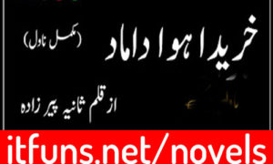 Read more about the article Khareeda Howa Damad by Sania Pirzada Complete Novel