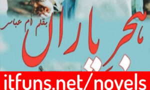 Read more about the article Hijr e Yaran by Umme Abbas Complete Novel Download