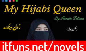 Read more about the article My Hijabi Queen by Hurain Fatima Complete Novel